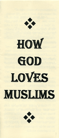 HOW GOD LOVES MUSLIMS