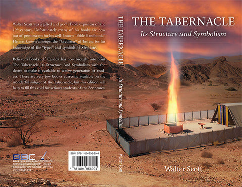 THE TABERNACLE ITS STRUCTURE AND SYMBOLISM , WALTER SCOTT - PAPERBACK