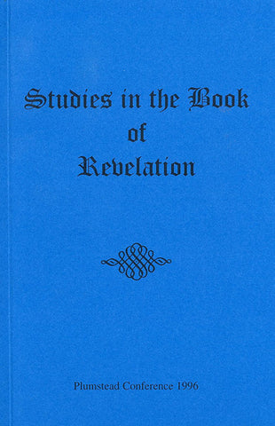 STUDIES IN THE BOOK OF REVELATION, PLUMSTEAD CONFERENCE 1996- Paperback