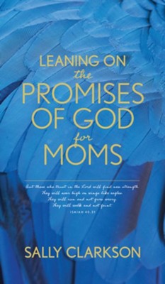 LEANING ON THE PROMISES OF GOD - MOMS