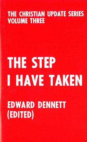 THE STEP I HAVE TAKEN, E. DENNETT	- Paperback