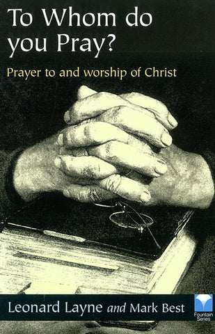 TO WHOM DO YOU PRAY?, L. LAYNE AND M. BEST- Paperback