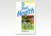 TO YOU HEALTH - A. M. BEHNAM