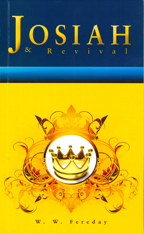 JOSIAH & REVIVAL - W.W. FEREDAY