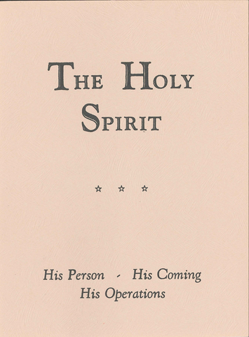 THE HOLY SPIRIT: HIS PERSON, COMING, OPERATIONS - H. E. HAYHOE
