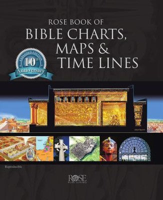 ROSE BOOK OF BIBLE CHARTS, MAPS & TIME LINES
