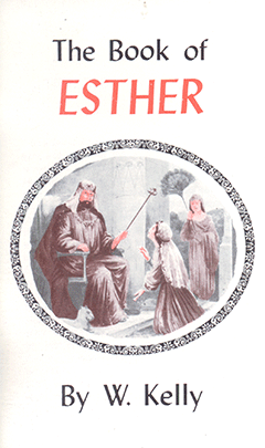 THE BOOK OF ESTHER - W. KELLY