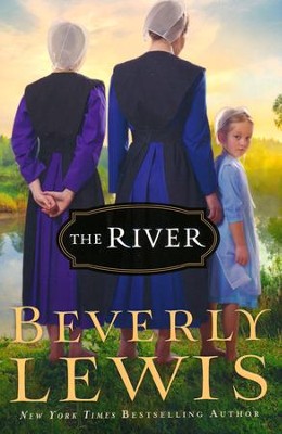THE RIVER - BEVERLY LEWIS