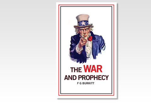 THE WAR AND PROPHECY - F. G. BURKITT