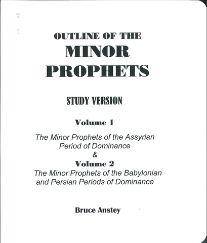 OUTLINE OF MINOR PROPHETS VOLUME 1 & 2 - BRUCE ANSTEY