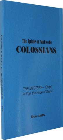 EPISTLE TO THE COLOSSIANS - BRUCE ANSTEY