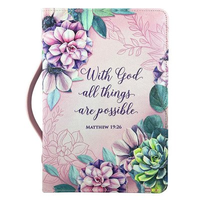 BIBLE CASE - WITH GOD ALL THINGS - PK/FLORAL - XL