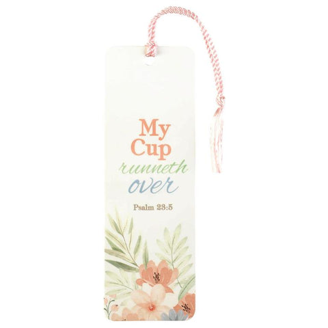 BOOKMARK - MY CUP RUNNETH OVER