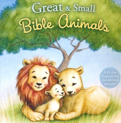 GREAT & SMALL BIBLE ANIMALS BD BOOK