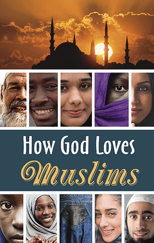 TRACT - HOW GOD LOVES MUSLIMS