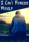 TRACT - I CAN'T FORGIVE MYSELF