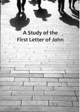 STUDY OF THE FIRST LETTER OF JOHN