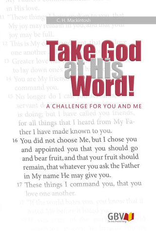TAKE GOD AT HIS WORD