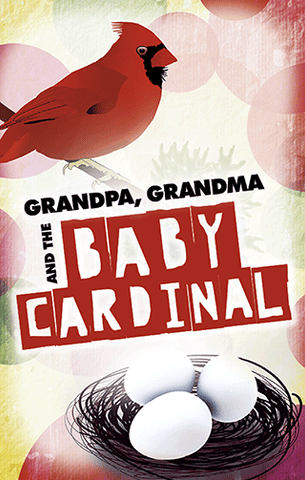TRACT - GRANDPA, GRANDMA AND THE BABY CARDINAL
