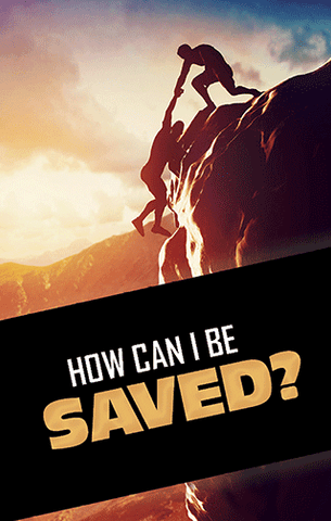 TRACT - HOW CAN I BE SAVED?