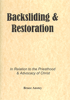 BACKSLIDING AND RESTORATION - BRUCE ANSTEY