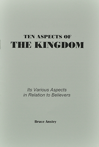 TEN APSECTS OF THE KINGDOM - BRUCE ANSTEY