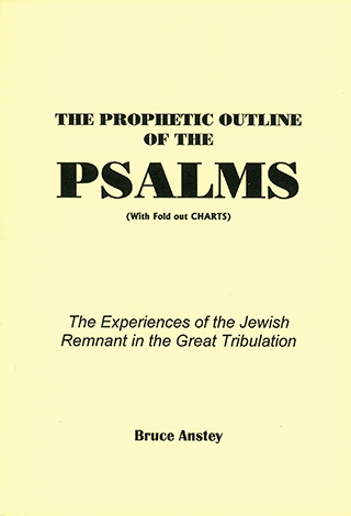 PSALMS: PROPHETIC OUTLINE - BRUCE ANSTEY