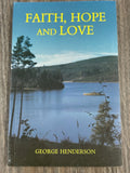 FAITH, HOPE & LOVE, G. HENDERSON- Paperback