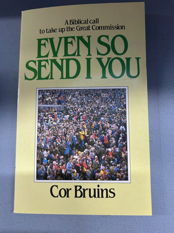 EVEN SO SEND I YOU