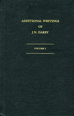 ADDITIONAL WRITINGS OF J.N. DARBY VOLUME 2