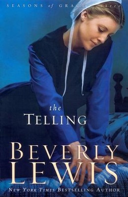 THE TELLING - BEVERLY LEWIS