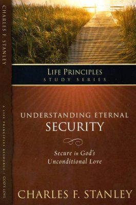 UNDERSTANDING ETERNAL SECURITY - CHARLES F. STANLEY