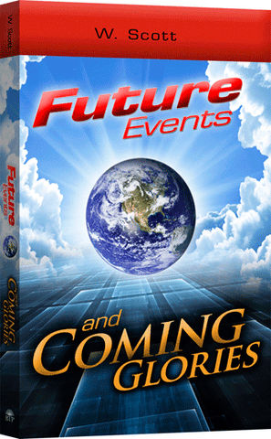FUTURE EVENTS AND COMING GLORIES - WALTER SCOTT