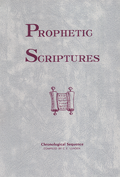 PROPHETIC SCRIPTURES - C.E. LUNDEN