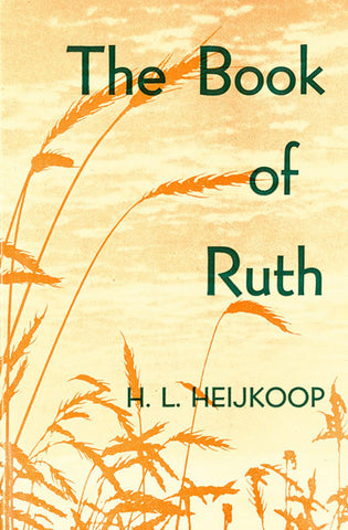 THE BOOK OF RUTH, H.L. HEIJKOOP - Hardcover