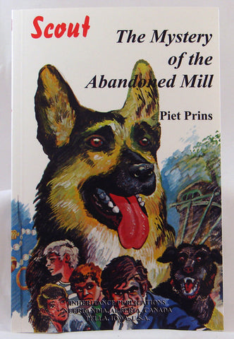 THE MYSTERY OF THE ABANDONED MILL #6, PIET PRINS- Paperback