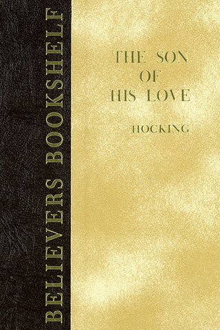 THE SON OF HIS LOVE, W.J. HOCKING - Hardcover