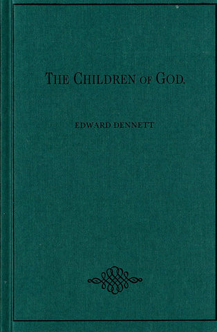 THE CHILDREN OF GOD, E. DENNETT- Hardcover