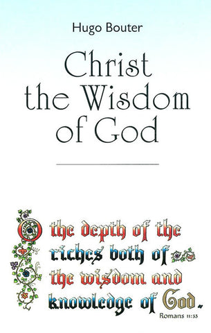 CHRIST THE WISDOM OF GOD, H. BOUTER - Paperback