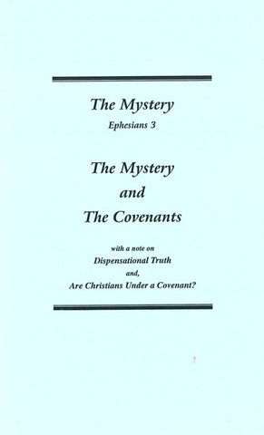 THE MYSTERY EPHESIANS 3 AND THE COVENANTS, W. KELLY- Paperback