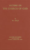 LECTURES ON THE CHURCH OF GOD, W. KELLY- Hardback
