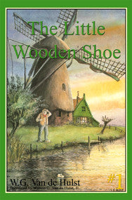 STORIES CHILDREN LOVE #1 - LITTLE WOODEN SHOE