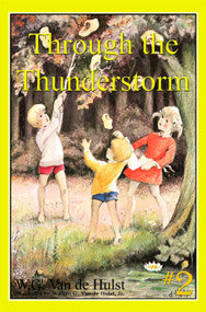 STORIES CHILDREN LOVE #2 - THROUGH THE THUNDERSTORM