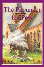 STORIES CHILDREN LOVE #10 - PIG UNDER THE PEW