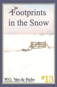 STORIES CHILDREN LOVE #13 - FOOTPRINTS IN THE SNOW