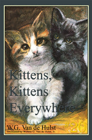 STORIES CHILDREN LOVE #20 - KITTENS, KITTENS EVERYWHERE