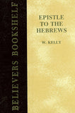 EPISTLE TO HEBREWS, W. KELLY- Hardback