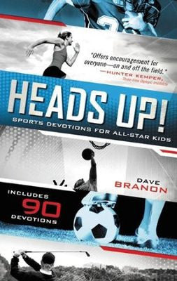HEAD`S UP - DEVOTIONAL - BRANON
