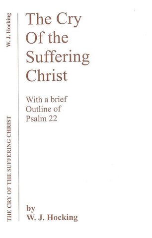 THE CRY OF THE SUFFERING CHRIST, W.J. HOCKING - Paperback