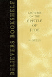 LECTURES ON THE EPISTLE OF JUDE, W. KELLY- Hardback